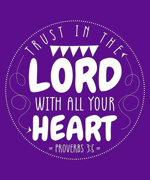 Trust In The Lord With All Your Heart Proverbs 3-5 Religious Christian T-shirt Purple-Medium