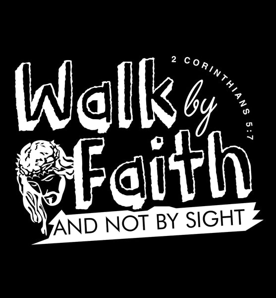 Walk by Faith T-shirt Black-2XLarge