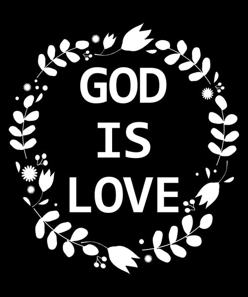 God is Love Black-Large