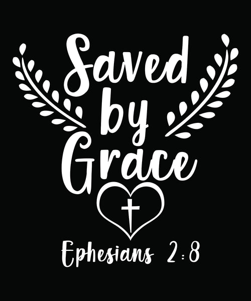 Saved by Grace - Ephesians 2-8 Black-2XLarge
