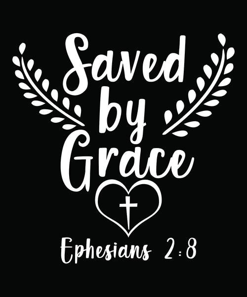Saved by Grace - Ephesians 2-8 Black-3XLarge