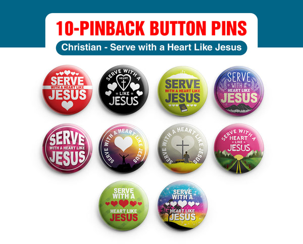 "Christian Pinback Buttons - Serve with a Heart Like Jesus (10-Pack) - Large 2.25"" VBS Sunday School Easter Baptism Thanksgiving Christmas Rewards Encouragement Gift"