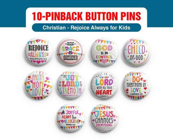 "Christian Pinback Buttons for Kids - Rejoice Always (10-Pack) - Large 2.25"" VBS Sunday School Easter Baptism Thanksgiving Christmas Rewards Encouragement Gift"